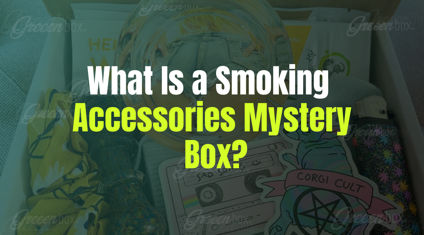 What Is a Smoking Accessories Mystery Box? Greeen Box