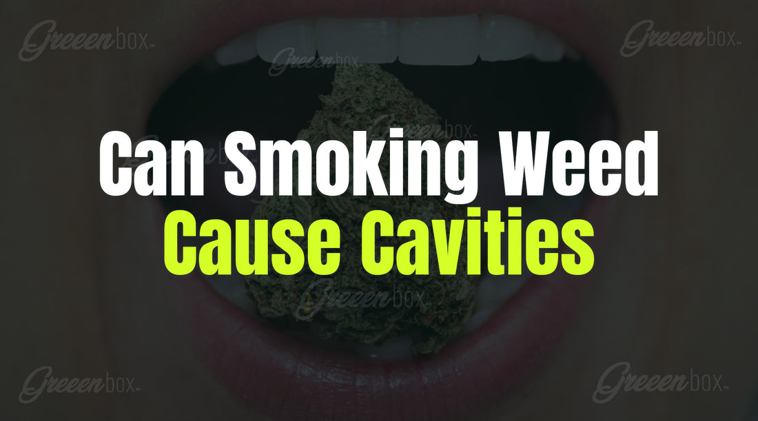 Can Smoking Weed Cause Cavities?
